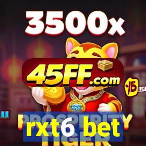 rxt6 bet